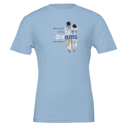 La stessa materia di cui sono fatti i sogni – T-shirt letteraria – Maglietta Onirica