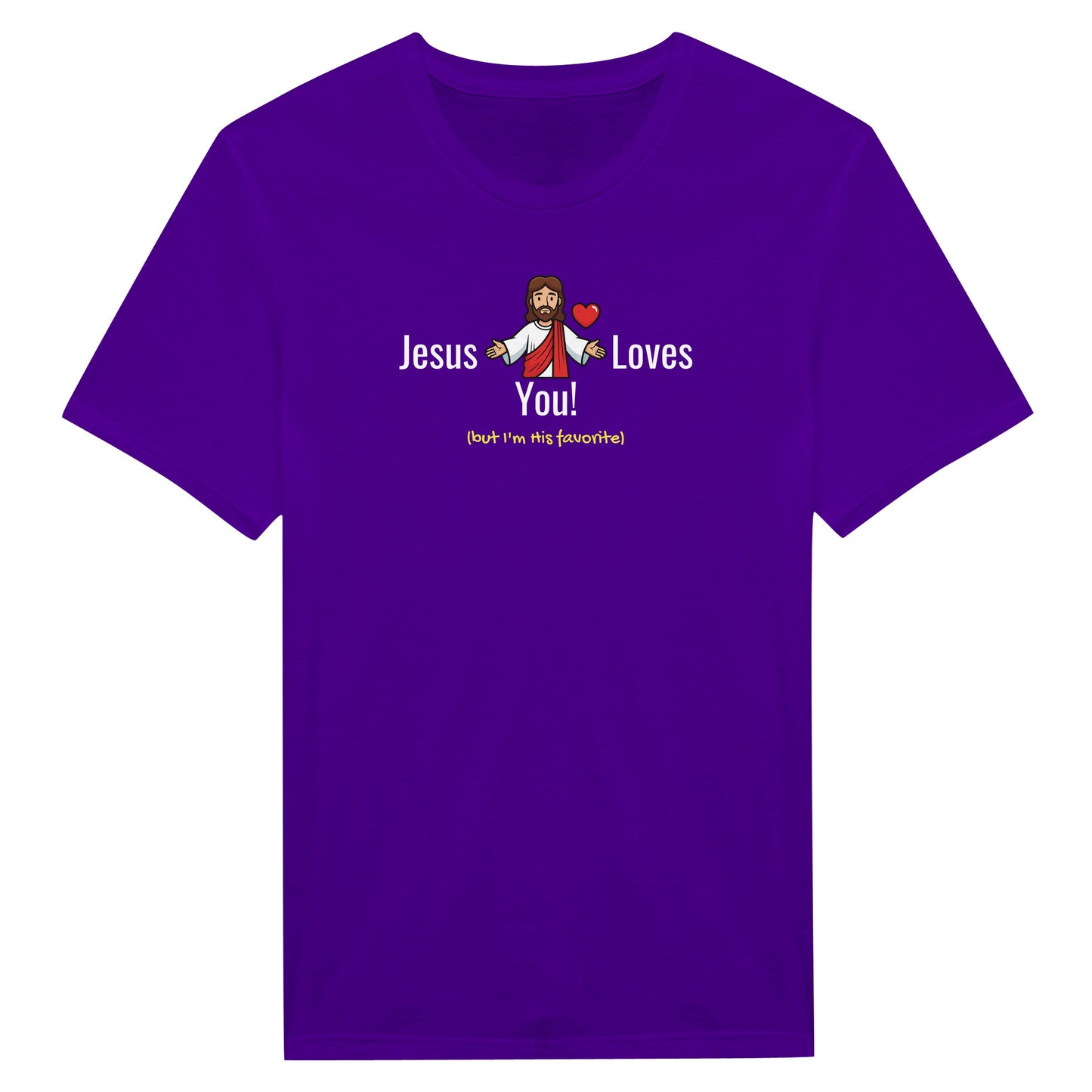 Jesus Loves You (But I’m His Favorite) – Funny Christian Humor T-Shirt