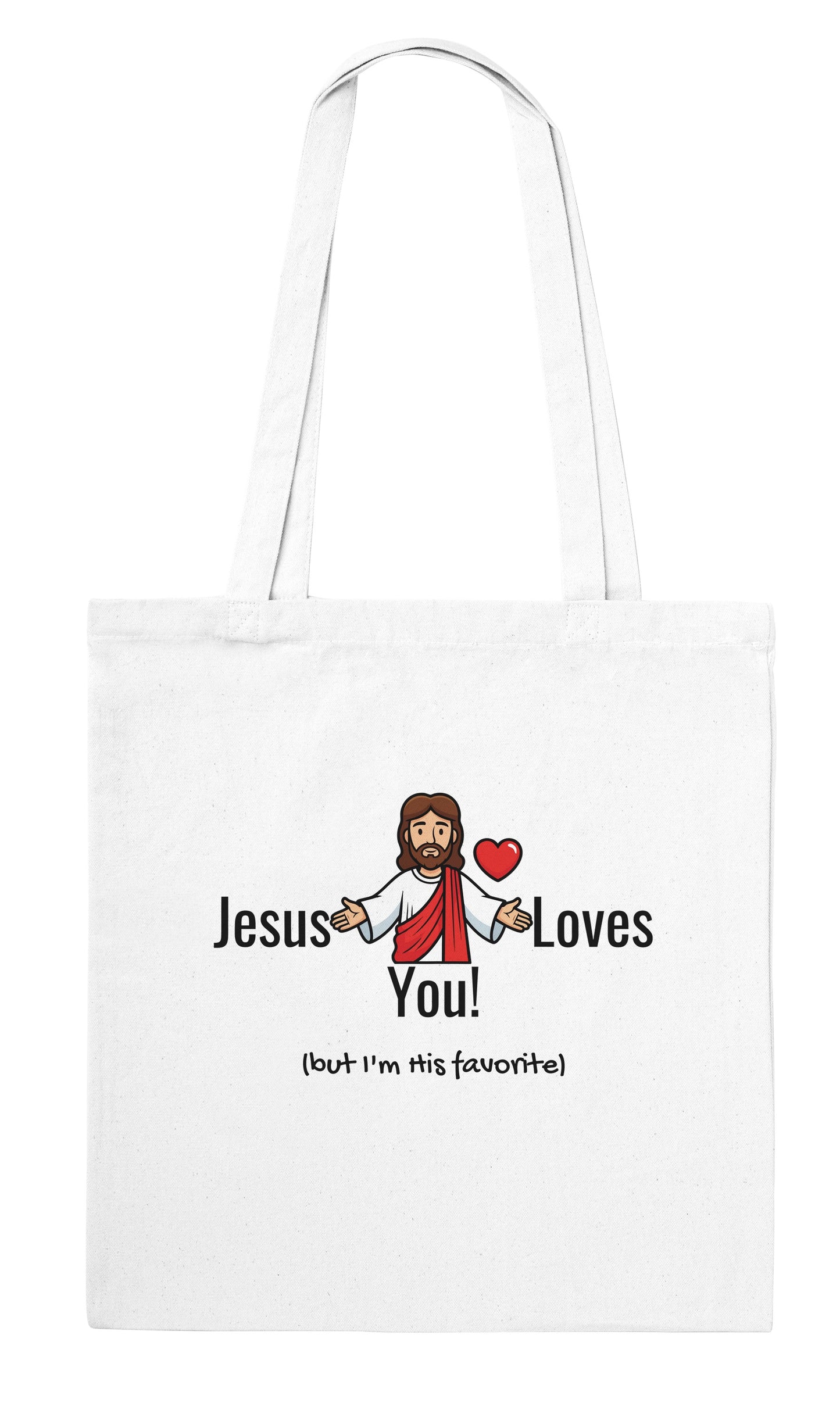 Tote Bag "Jesus Loves You (but I'm his favorite)" – Borsa in Tela Divertente, Regalo Ironico Cristiano