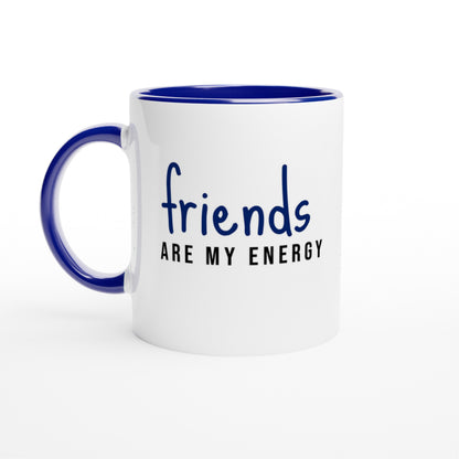 Friends Are My Energy – Tazza in Ceramica Dedicata all'Amicizia
