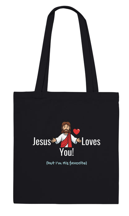 Tote Bag "Jesus Loves You (but I'm his favorite)" – Borsa in Tela Divertente, Regalo Ironico Cristiano