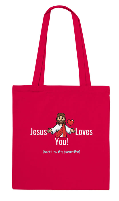 Tote Bag "Jesus Loves You (but I'm his favorite)" – Borsa in Tela Divertente, Regalo Ironico Cristiano