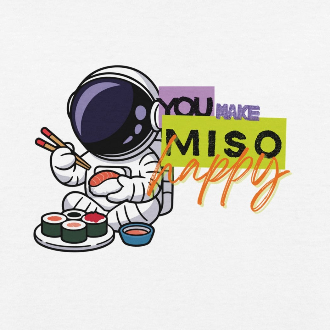 T-shirt Astronauta Sushi "You Make Miso Happy" – Maglietta Divertente e Ironica Stile Kawaii