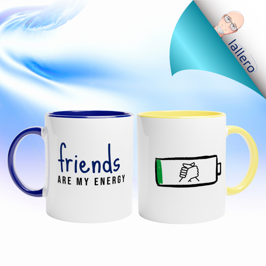Friends Are My Energy – Two-Tone Coffee Mug – Funny Motivational Ceramic Mug