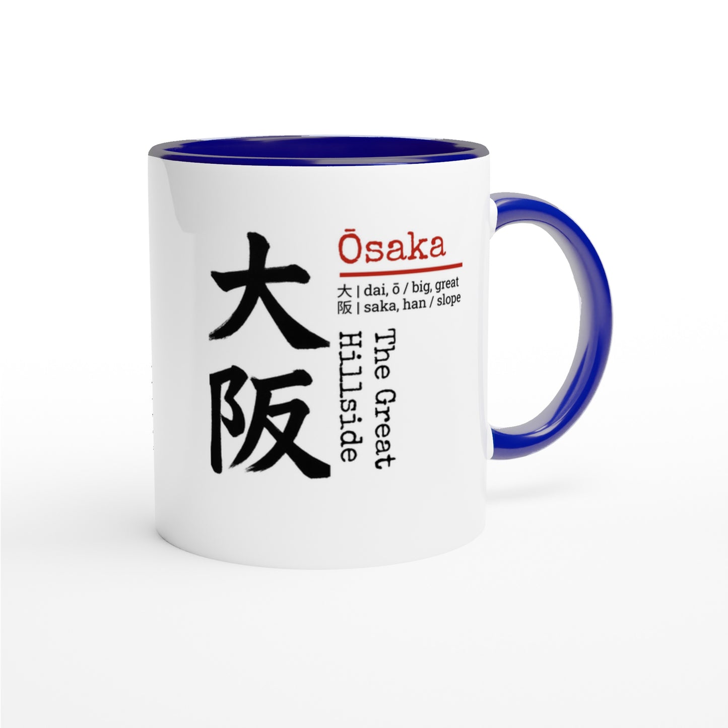Osaka / The Great Hillside - Tazza Giappone in Ceramica con Kanji e Significato