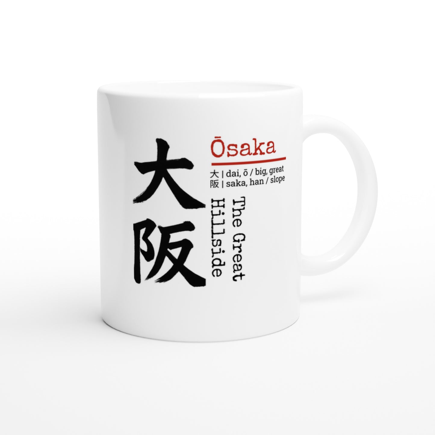 Osaka / The Great Hillside - Tazza Giappone in Ceramica con Kanji e Significato